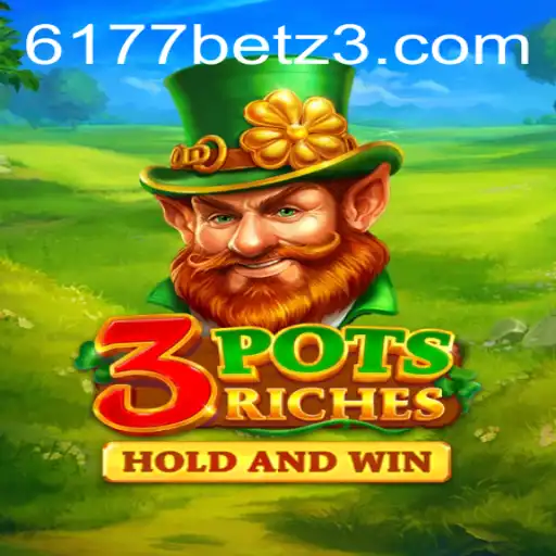 Descubra o Fascinante Mundo de 3potsRiches no 6177bet.com